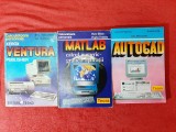 3 vol. editura Teora (Xerox Ventura Publisher, Autocad, Matlab) - informatica, calculatoare, programare