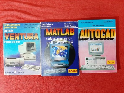3 vol. editura Teora (Xerox Ventura Publisher, Autocad, Matlab) - informatica, calculatoare, programare foto