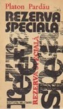 Rezerva speciala (roman sentimental)