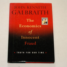 The economics of innocent fraud - John Kenneth Galbraith