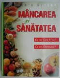 Cumpara ieftin Mancarea si sanatatea - Carte