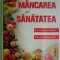 Mancarea si sanatatea