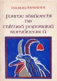 Forme stravechi de cultura poporana romaneasca - Studiu de paleoetnografie a cetelor de feciori din Tara Oltului