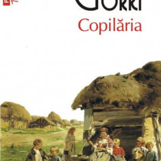 Copilăria - Paperback - Maxim Gorki - Polirom