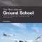 The Pilot&#039;s Manual: Ground School: Pass the FAA Knowledge Exam and Operate as a Private or Commercial Pilot