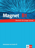 Magnet B1. Arbeitsbuch mit Audio-CD - Paperback brosat - *** - Klett Sprachen