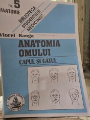 Anatomia omului. Capul si gatul Nr. 5 - Viorel Ranga foto