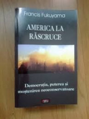 AMERICA LA RASCRUCE - FRANCIS FUKUYAMA foto