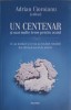 Un Centenar si Mai Multe Teme Pentru Acasa - Adrian Cioroianu - Polirom 2018 - Istorie Romania Secolul XX