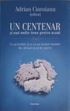 UN CENTENAR SI MAI MULTE TEME PENTRU ACASA-ADRIAN CIOROIANU-265022