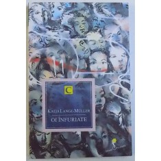 OI INFURIATE de KATJA LANGE-MULLER, 2012