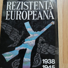 Rezistenta Europeana in anii celui de-al doilea razboi mondial 1938-1945, vol. 1