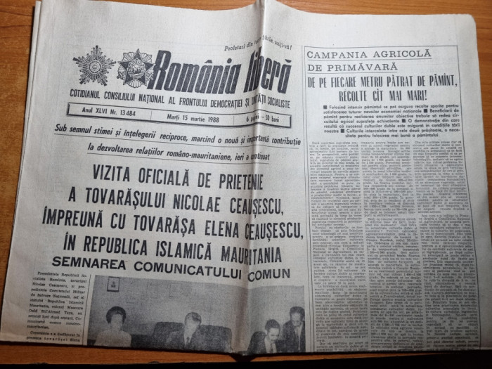 romania libera 15 martie 1988-ceausescu vizita in mauritania,art.caracal,bacau