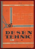 Gh Nicoara C I Georgescu P Precupetiu &quot;Desen tehnic&quot; vol 1, manual, 1969, Alte materii, Clasa 9, Editura Didactica Si Pedagogica