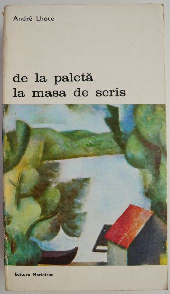 De la paleta la masa de scris &ndash; Andre Lhote