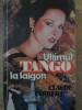 ULTIMUL TANGO LA SAIGON-CLAUDE FARRERE-218820