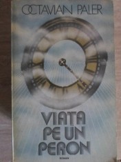 VIATA PE UN PERON-OCTAVIAN PALER-264949