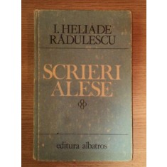 SCRIERI ALESE de I. HELIADE RADULESCU