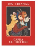Capra cu trei iezi - Ion Creanga