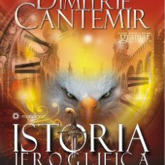 Istoria ieroglifica - Dimitrie Cantemir