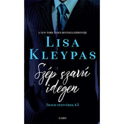 Sz&amp;eacute;p szav&amp;uacute; idegen - Travis testv&amp;eacute;rek 3. - Lisa Kleypas foto