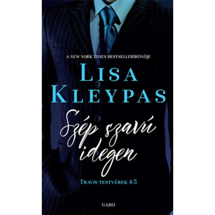 Sz&eacute;p szav&uacute; idegen - Travis testv&eacute;rek 3. - Lisa Kleypas