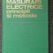 MASURARI ELECTRICE PRINCIPII SI METODE - MIllea