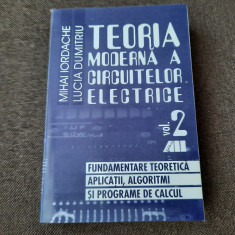 TEORIA MODERNA A CIRCUITELOR ELECTRICE - VOL 2.LUCIA DUMITRIU ȘI MIHAI IORDACHE