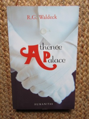 R. G. Waldeck - Athenee Palace foto