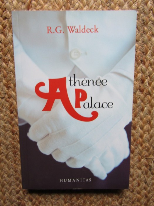 R. G. Waldeck - Athenee Palace