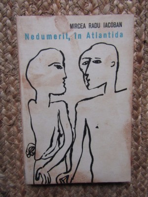 Nedumerit, in Atlantida - Mircea Radu Iacoban foto
