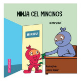 Ninja cel Mincinos - Paperback - Mary Nhin - Act și Politon