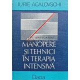 Manopere si tehnici in terapia intensiva - 1989 - Iurie Acalovschi (@D131)