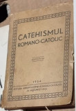 Catehismul Romano-Catolic Editia I-a