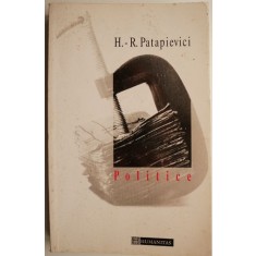 Politice &ndash; H. - R. Patapievici