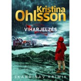 Viharjelz&eacute;s - Kristina Ohlsson