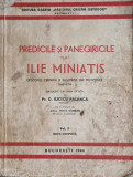 PREDICILE SI PANEGIRICILE LUI ILIE MINIATIS-D. ILIESCU PALANCA