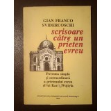Gian Franco Svidercoschi - Scrisoare către un prieten evreu (Povestea simplă... Karol Wojtyla)