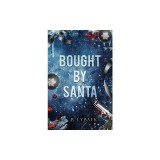 Bought by Santa: A Dark Mafia Christmas Romance