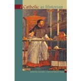 The Catholic As Historian