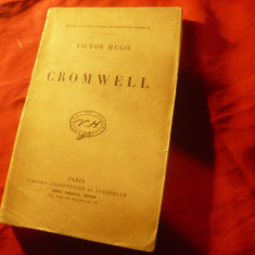 Victor Hugo- Cromwell - Ed.1927 Libr. Charpentier ,405 pag - lb franceza