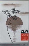 ZEN. POARTA AUTENTICA-KOUN YAMADA, 2016