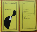 Mihail Crama, Determinari, 1970, ed. 1, autograf catre Doru Cosma si carte post.