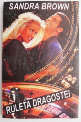 Ruleta dragostei &amp;ndash; Sandra Brown foto