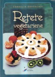 Cornelia Dragachis - Retete vegetariene