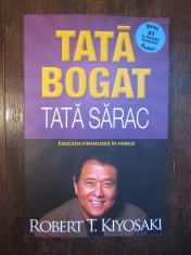 Robert T. Kiyosaki - Tata bogat, tata sarac. Educatia financiara in familie foto