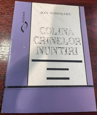 Toboşaru, Ion : Colina crinelor nuntiri foto