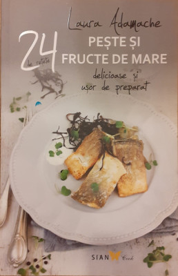 Peste si fructe de mare. 24 de retete delicioase si usor de preparat foto