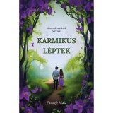 Karmikus l&eacute;ptek - (K&uuml;l&ouml;nleges kiad&aacute;s) - Farag&oacute; Maia