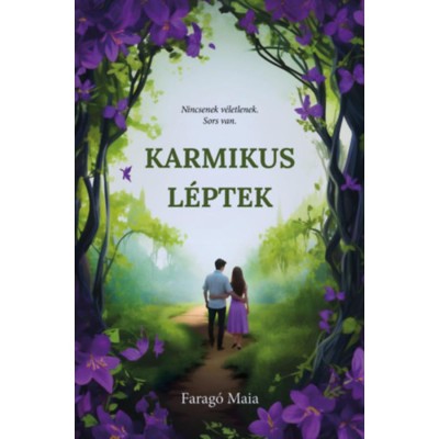 Karmikus l&amp;eacute;ptek - (K&amp;uuml;l&amp;ouml;nleges kiad&amp;aacute;s) - Farag&amp;oacute; Maia foto